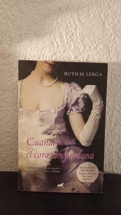 Cuando el corazon perdona (usado) - Ruth M. Lerga