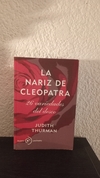 La nariz de Cleopatra (usado) - Judith Thurman