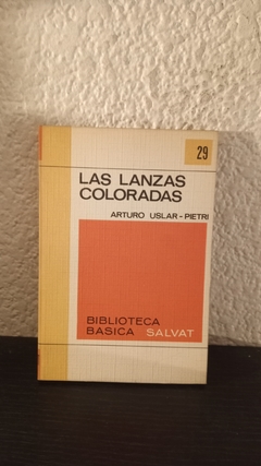 Las lanzas coloradas 29 (usado) - Arturo Uslar - Pietri