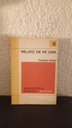 Relatos de mi vida 98 (usado, tapa despegada) - Thomas Mann