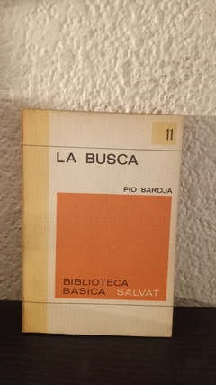 La busca 11 (usado) - Pio Baroja