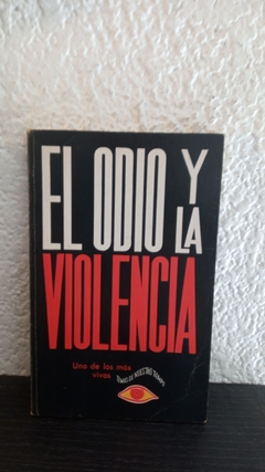 El odio y la violencia (usado, muy pocas marcas en lapiz) - Arzayús