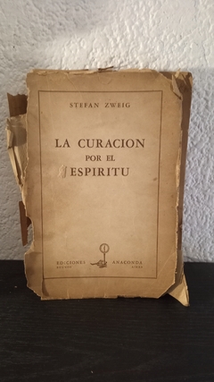 La curación por el espiritu (usado, tapa rota, despegada) - Stefan Zweig