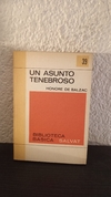 Un asunto tenebroso 39 (usado) - Honore de Balzac