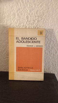 El bandido adolescente 51 (usado) - Ramon J. Sender