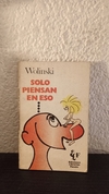 Solo piensa en eso (usado) - Wolinski