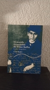 El mundo formidable de Franz Kafka (usado) - Louis Begley