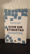 Vivir sin etiquetas (usado) - Damían Karo