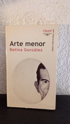 Arte menor (usado) - Betina Gonzalez