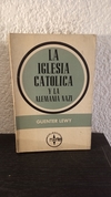 La iglesia catolica y la Alemania Nazi (usado) - Guenter Lewy