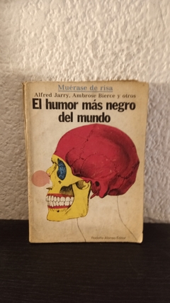 El humor mas negro del mundo (usado, pequeño detalle en contratapa) - Alfred Jarry