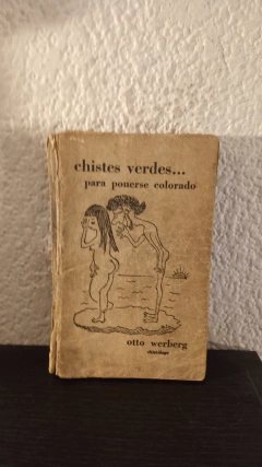 Chistes verdes (usado, canto dañado) - Otto Werberg