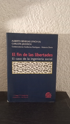 El fin de las libertades (usado, dedicatoria) - Alberto Benegas Lynch