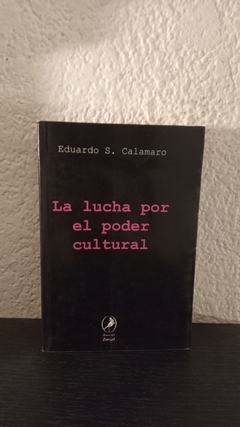 La lucha por el poder cultural (usado) - Eduardo S. Calamaro