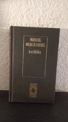 Los idolos (usado) - Manuel Mujica Lainez