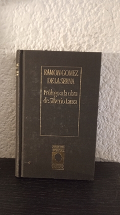 Prologo a la obra de Silverio Lanza (usado) - Ramon G. de la Serna