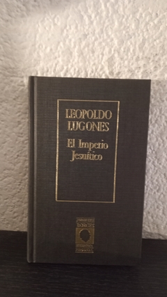 El Imperio Jesuitico (usado) - Leopoldo Lugones