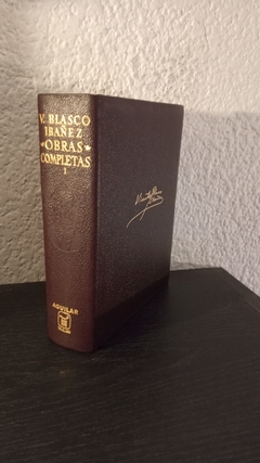 Obras completas 1 V. Blasco Ibañez (usado) - V. Blasco Ibañez