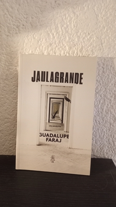 Jaulagrande (usado, muy pocos subrayados en lapiz) - Guadalupe Faraj