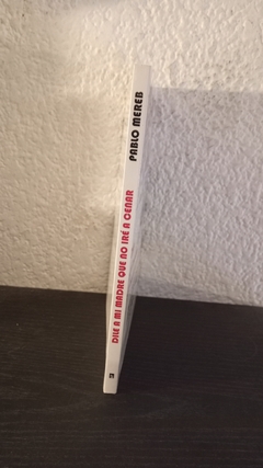 Dile a mi madre que no iré a cenar (usado) - Pablo Mereb - comprar online