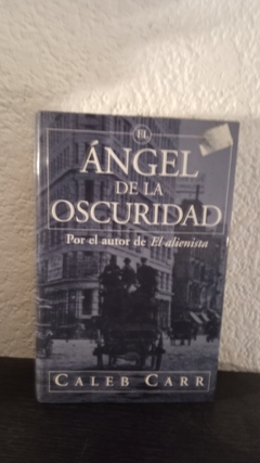 El angel de la oscuridad (usado, hojas mal cortadas, totalmente legible) - Caleb Carr