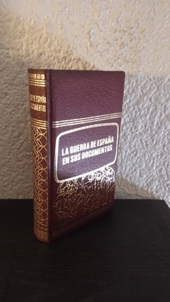 La guerra de españa en sus documentos (usado) - F. Diaz - Plaja