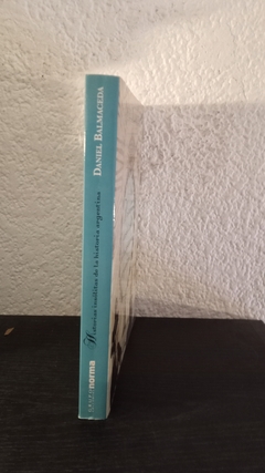 Historias insólitas de la Historia Argentina (usado) - Daniel B. - comprar online