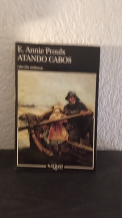 Atando Cabos (AP) (usado) - E. Annie Proulx