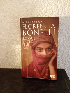 Lo que dicen tus ojos (usado, nombre de anterior dueño, primera dos hojas sueltas) - Florencia Bonelli