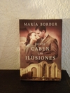 Donde caben las ilusiones (usado) - María Border