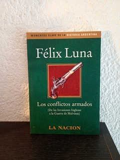 Los Conflictos armados (usado) - Félix Luna