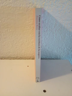 Cómo acabar con la escritura de las mujeres (usado) - Joanna Russ - comprar online