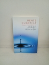 Mente Cuántica (usado) - Jorge Rovner