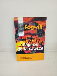 Pájaros de la cabeza (usado) - Rodolfo Fogwill