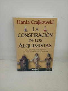 La conspiración de los alquimistas (usado) - Hania Czajkowski