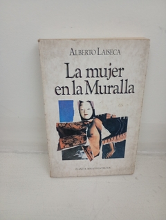 La mujer en la muralla (usado) - Alberto Laiseca