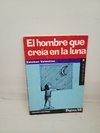 El hombre que creía en la luna (usado, tapa despegada) - Esteban Valentino