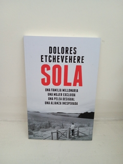 Sola (usado) - Dolores Etchevehere