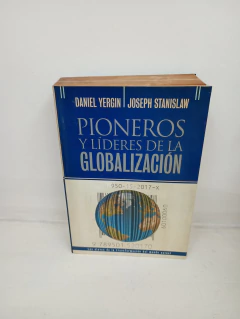 Pioneros y líderes de la globalización (usado, firma anterior dueño) - D. Yergin