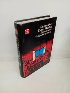 Historia de la civilización Francesa (usado, recortes de diario adjunto, no afectan la lectura) - Georges Duby