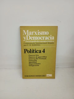 Marxismo Y Democracia Politica 4 (usado) - C. D. Kernig