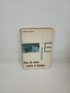 Plan de lucha contra el hambre (usado) - Gabriel Ardant