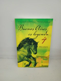 Buenos Aires es leyenda 4 (usado) - Guillermo Barrantes