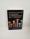 20 grandes conspiraciones de la historia (usado) - Santiago Camacho