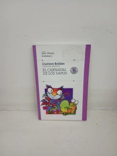 El carnaval de los sapos (usado) - Gustavo Roldan