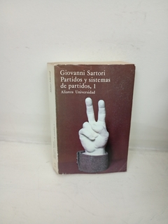 Partidos y sistemas de partidos 1 (usado) - Giovanni Sartori - comprar online
