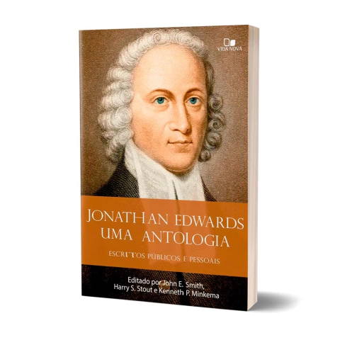 jonathan-edwards-uma-antologia-john-e-smith-harry-s-sout-kenneth-p-minkema-editora-vida-nova-45111-min
