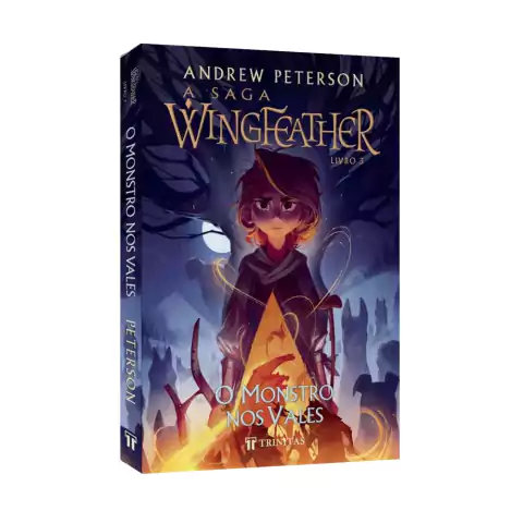 a-saga-wingfeather-livro-3-o-monstro-nos-vales-andrew-peterson-editora-trinitas-45978-min