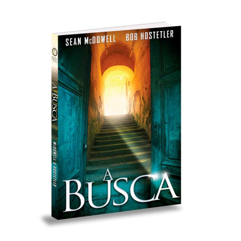 a-busca-sean-mcdowell-bob-hostetler-editora-bv-books- 24751-min