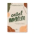 casal-imperfeito-fernanda-witwytzky-com-rafael-carrilho-editora-thomas-nelson-45043-min